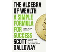 The Algebra of Wealth : A Simple Formula for Success