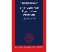 The Algebraic Eigenvalue Problem (Numerical Mathematics and Scientific Computation)