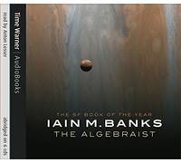 The Algebraist: Written by Iain M. Banks, 2004 Edition, (Abridged edition) Publisher: Hachette Digital [Audio CD]