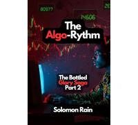 The Algo-Rythm (The Bottled Glory Saga)