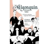 The Algonquin Round Table: 25 Years with the Legends Who Lunch (Excelsior Editions)