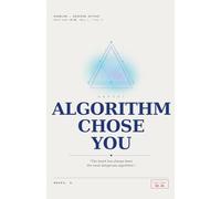 The Algorithm Chose You
