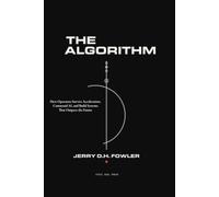 The Algorithm: How Operators Survive Acceleration, Command AI, and Build Systems That Outpace the Future