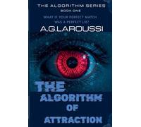 The Algorithm of Attraction: 1