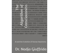 The Algorithm of Consciousness: AI and the Evolution of Human Awareness