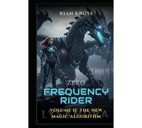 The Algorithm of New Magic (The Zero Frequency Rider)