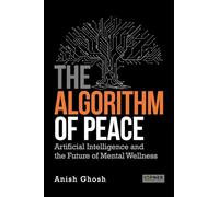 The Algorithm of Peace: Artificial Intelligence and the Future of Mental Wellness