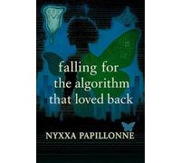 The Algorithm That Loved Back (Papillonne Erotica)