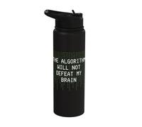 The Algorithm Will Not Defeat My Brain Binary Code Funny Stainless Steel Insulated Water Bottle