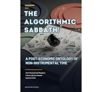 The Algorithmic Sabbath: A Post-Economic Ontology of Non-Instrumental Time
