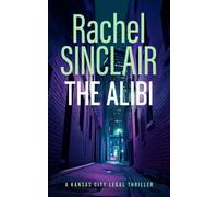 The Alibi : A Damien Harrington Legal Thriller 2