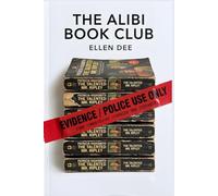 The Alibi Book Club: A Novel of Speculative Suspense
