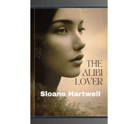 The Alibi Lover: A Glam-Urban Psychological Thriller: 1 (The Sable Concierge Series)