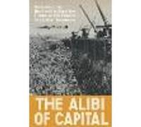 The Alibi of Capital