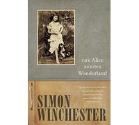 The Alice Behind Wonderland - NEW Simon Wincheste 2016