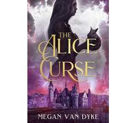 The Alice Curse: 3 (Reimagined Fairy Tales)
