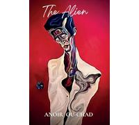 THE ALIEN: A Poetry Collection with illustrations