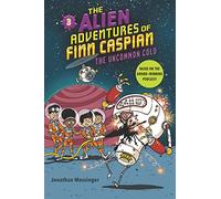The Alien Adventures of Finn Caspian #3: The Uncommon Cold