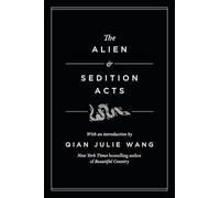 The Alien and Sedition Acts (Modern Library Founding Documents)