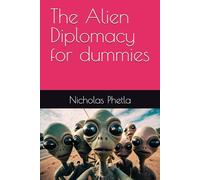 The Alien Diplomacy for dummies
