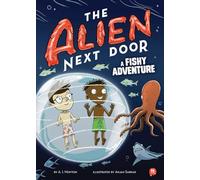 The Alien Next Door 11: A Fishy Adventure