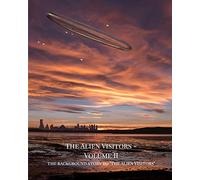 The Alien Visitors - Volume II