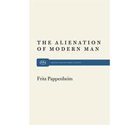 The Alienation of Modern Man: An Interpretation Based on Marx & Tonnies