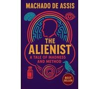 The Alienist A Tale Of Madness And Method