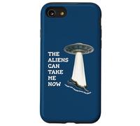 The Aliens Can Take Me Now Case for iPhone SE (2020) / 7 / 8
