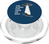 The Aliens Can Take Me Now PopSockets PopGrip for MagSafe