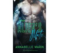 The Alien's Mate: 1 (Earthly Mates)