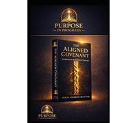 THE ALIGNED COVENANT: Navigating the Real Phases of Marriage