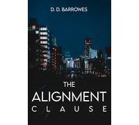The Alignment Clause: A Novel