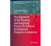 The Alignment of the Planning and Budgeting Process for National Development Programs in Indonesia (Energy, Climate Change & Sustainability in the Global South)