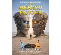 The Alignment Protocol (The Hero Engine)