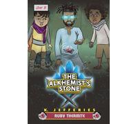 The Alkhemist's Stone Primus Chapter 5: Ruby Thermite: The Adventure Heats Up