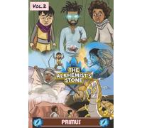 The Alkhemist's Stone: Primus Vol 2: Chapters 4-6
