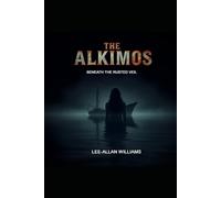 THE ALKIMOS: Beneath the Rusted Veil