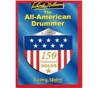 The All American Drummer: 150 Rudimental Swing Solos (Ludwigmasters)