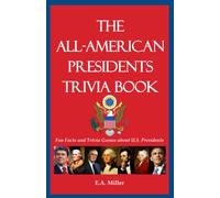 The All-American Presidents Trivia Book