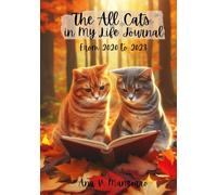 The All Cats in my Life Journal: From 2020 to 2023