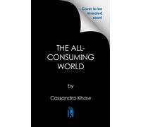 The All-Consuming World