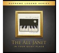 The All Janet - In Your Quiet Place