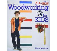 The All-New Woodworking for Kids: 0