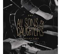 The All Sons & Daughters Collection