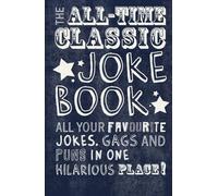 The All-Time Classic Joke Book