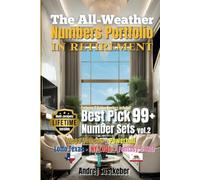 The All-Weather Numbers Portfolio IN RETIREMENT: Best Pick 99+ Number Sets for Multi Jackpots Lifetime Version vol 2 - Exclusive 11 Golden Numbers included! (Golden Age Portfolio)