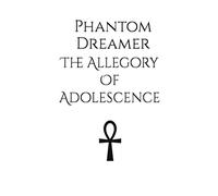 The Allegory Of Adolescence