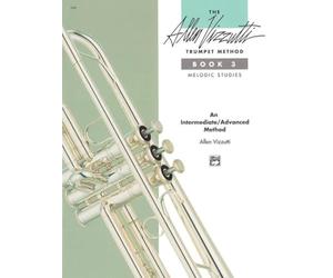 The Allen Vizzutti Trumpet Method, Bk 3: Melodic Studies