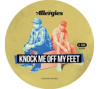The Allergies - Knock Me Off My Feet/Let Me Hear You Say [7" VINYL]
